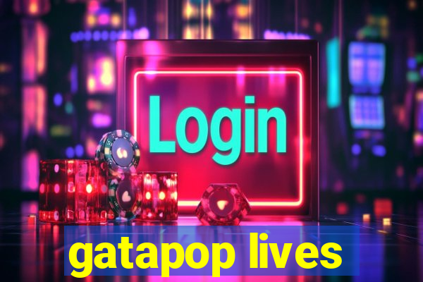 gatapop lives